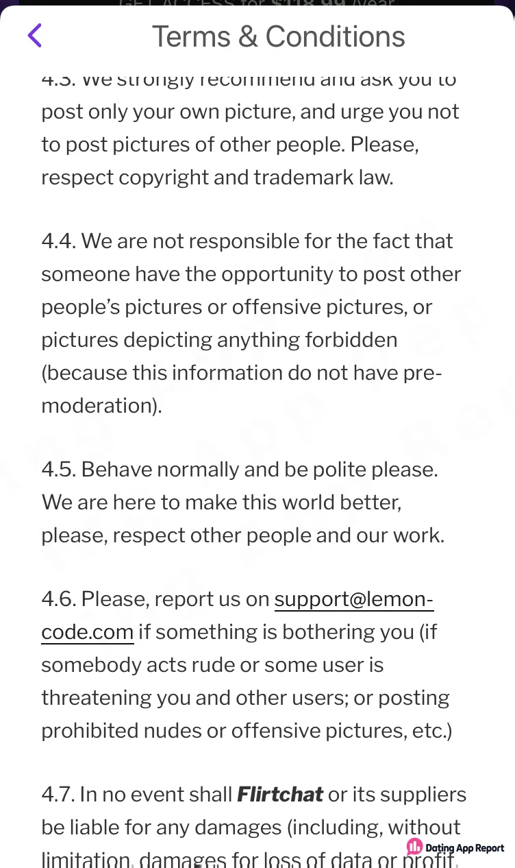 In-app Terms & Conditions state that pictures have no pre-moderation and give a support email for reports.