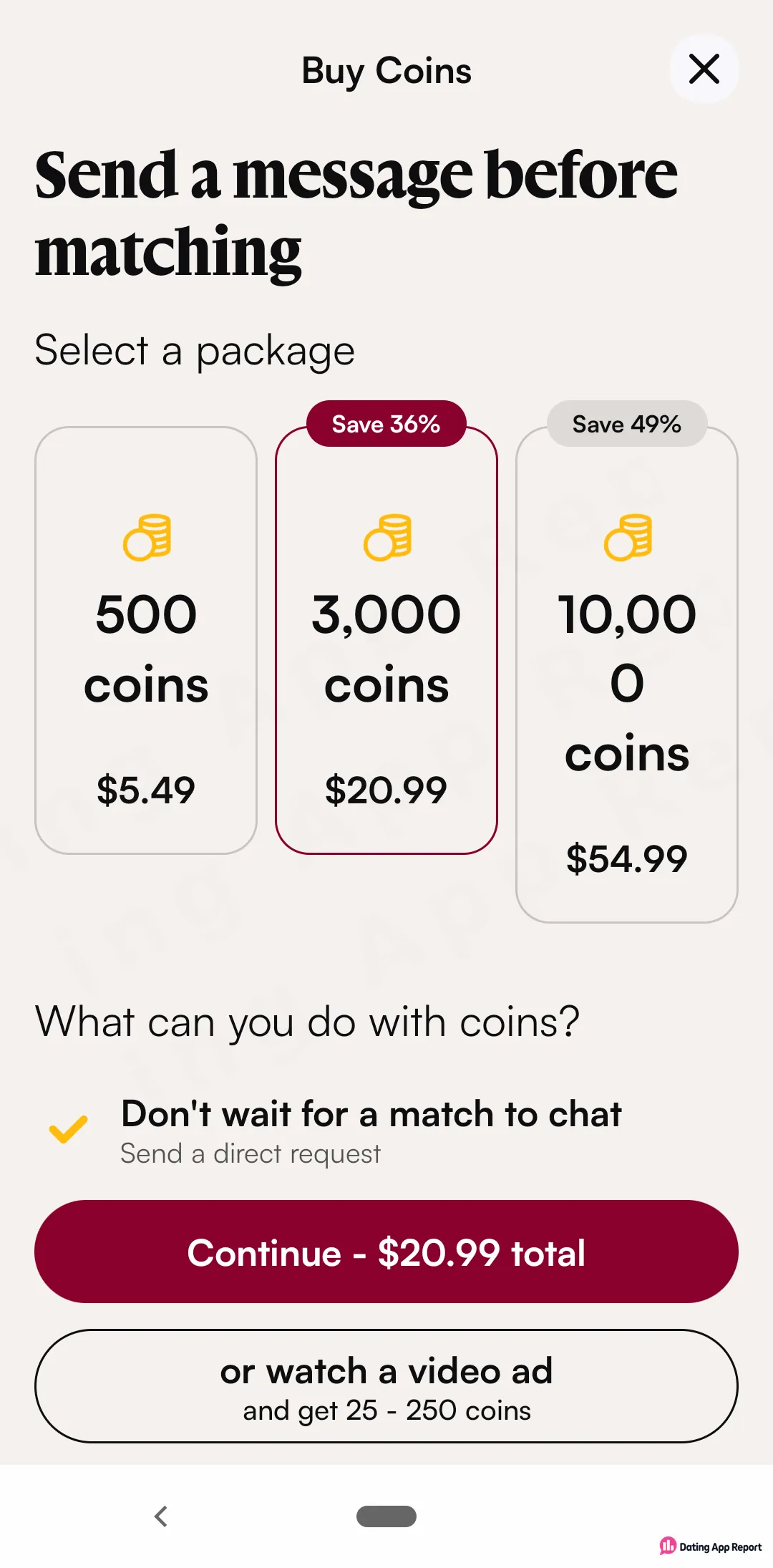 Buy Coins screen with 500, 3,000 and 10,000 coin packs for messaging before matching, plus a video-ad option.
