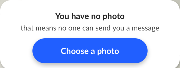 Banner stating that no one can send the user a message while the user has no photo.