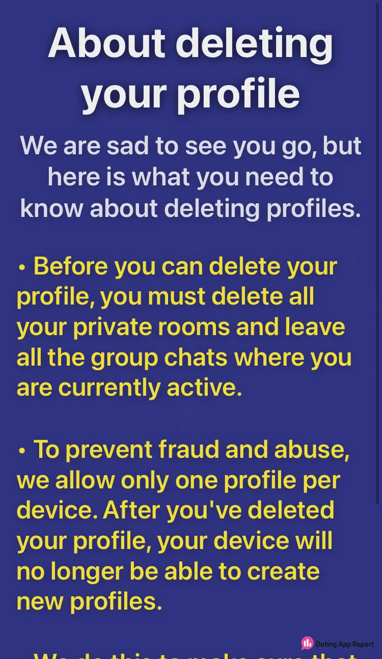 Deletion notice says you must delete private rooms, leave group chats, and can't create new profiles afterward.